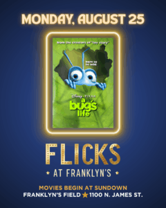 Flicks at Franklyn's - A Bug's Life @ Franklyn's Field